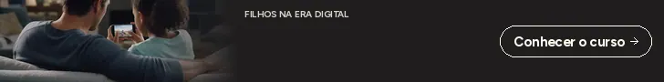 Proteção Real: conheça no Filhos na Era Digital